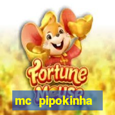 mc pipokinha vazados privacy